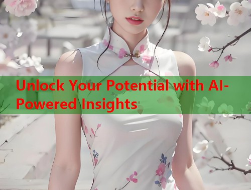 Unlock Your Potential with AI-Powered Insights